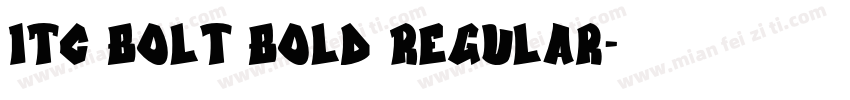 ITC Bolt Bold Regular字体转换